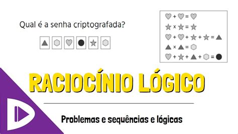 Raciocínio Lógico Problemas E Sequências Lógicas Desenhando A