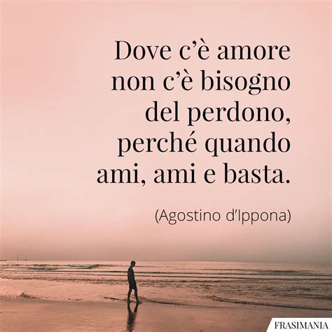 Frasi Sul Perdono In Amore In Amicizia E Nella Vita