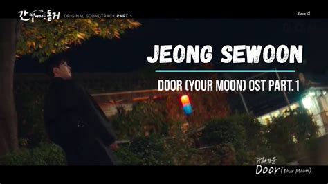 Jeong Sewoon Door Your Moon My Roommate Is A Gumiho Ost