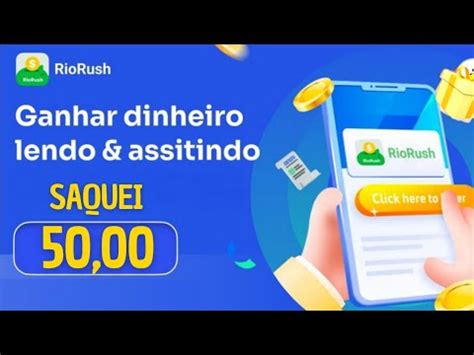 SAQUEI R 50 00 NO RIORUSH APP PARA GANHAR DINHEIRO LENDO NOTÍCIAS