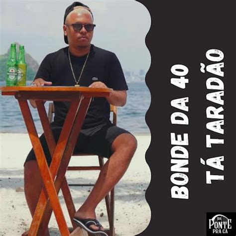 Bonde da 40 Tá Taradão YouTube Music