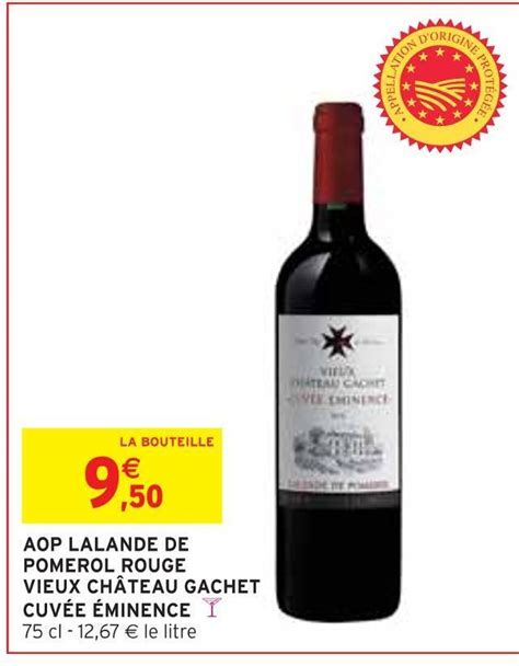 Promo Château gachet aop lalande de pomerol rouge vieux cuvée éminence