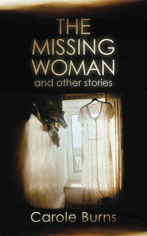 The Missing Woman and Other Stories eBook by Carole Burns - EPUB | Rakuten Kobo 9781910409848