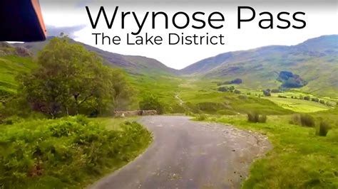 Wrynose Pass The Lake District Youtube