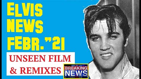 Elvis Presley News Report 2021 February Unseen Film Discovered 3