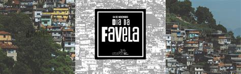 Dia da Favela 4 de novembro CUFA Central única das Favelas