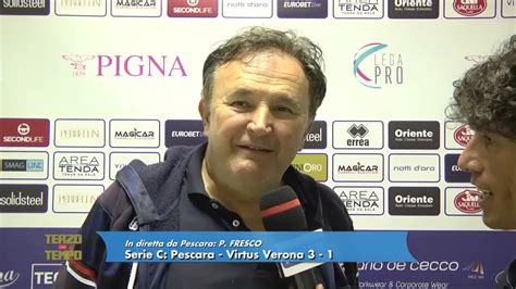 Pescara Virtus Verona 3 1 Fresco Delle Monache è il più forte del