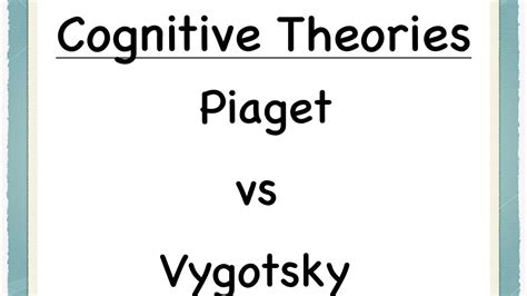 Piaget Vs Vygotsky Chart