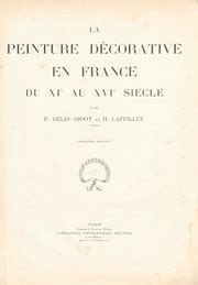 La Peinture Décorative en France du XIe au XVIe Siècle 2nd ed P