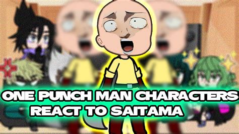 One Punch Man Characters React To Saitama Gacha Club YouTube