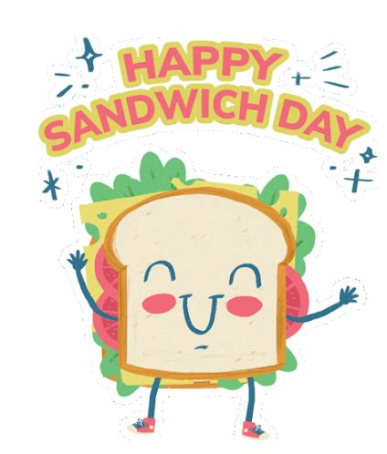 Happy Sandwich Day Sandwich Sticker Happy Sandwich Day Sandwich Happy