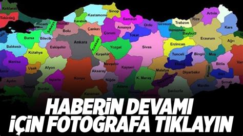 Yeni Iller Geliyor Te Il Olacak Il E Haberlisin