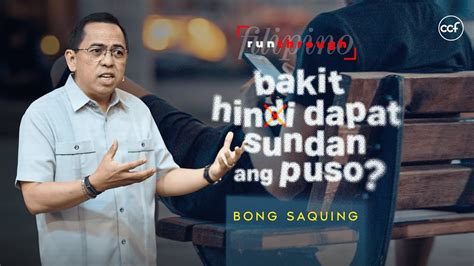 What S Wrong With Following Your Heart Bong Saquing Run Through