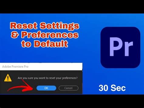 How To Reset All Settings And Preferences To Deafault Adobe Premiere