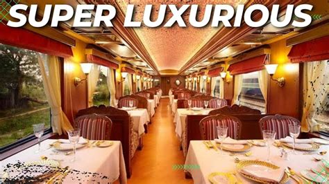 The Top Most Luxurious Trains In The World Youtube