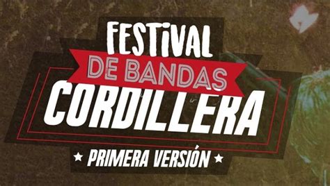 Quedan Pocos D As Para Postular Al Festival De Bandas Cordillera