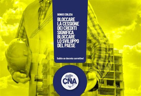 Bonus Edilizia Non Bloccare La Cessione Dei Crediti Cna Valle D Aosta