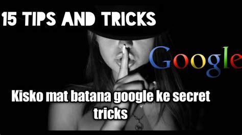 Useful Google Tricks And Tips You Should Know If U R Google User