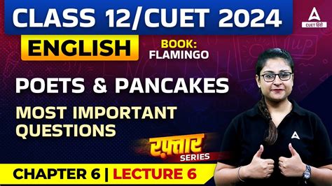 Class 12 English Poets And Pancakes Most Important Questions Class