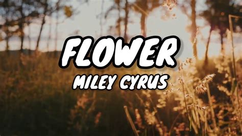 Miley Cyrus Flower Lyrics YouTube