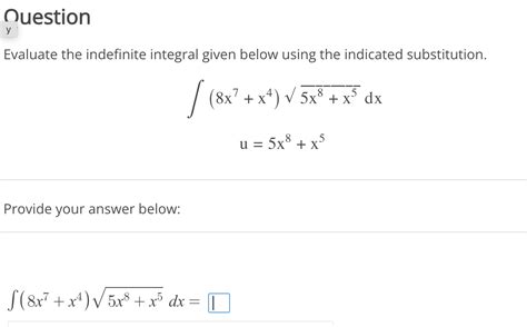 Solved Evaluate The Indefinite Integral Given Below Using