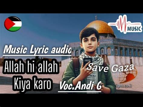 Allah Hi Allah Kiya Karo Ll Cover Andi G Maher Zein Feat Irfan Makki