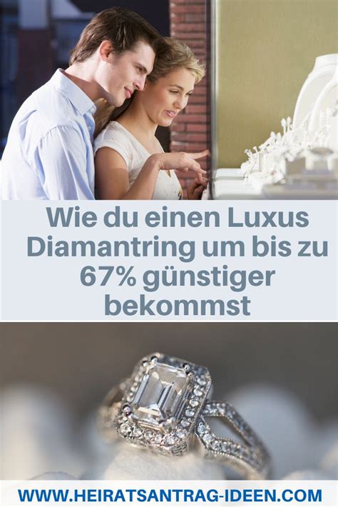 Wie Du Einen Luxus Verlobungsring Oder Diamantring Um Bis Zu