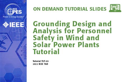 Grounding Design And Analysis For Personnel Safety In Wind And Solar