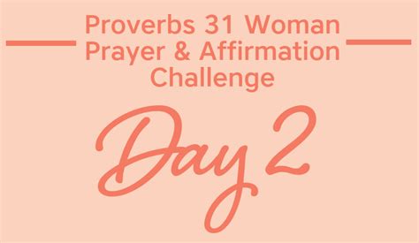 Proverbs 31 Woman Prayer And Affirmation Challenge The Meaning Of