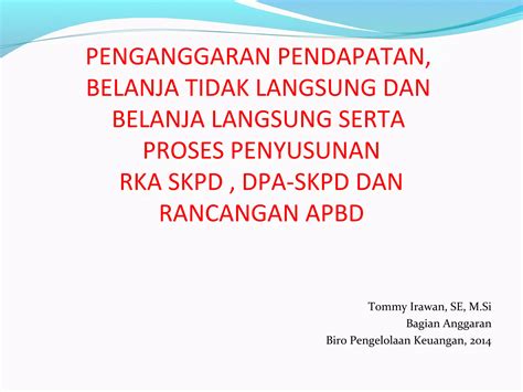 Teknik Penyusunan Rka And Dpa Skpd Bahan Tommy 2013 Ppt Free Download