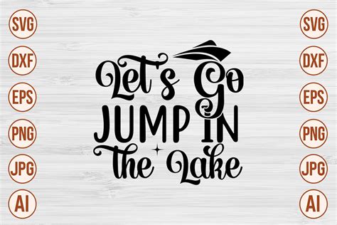 Let S Go Jump In The Lake Svg Cut File Graphic By Trendy Svg Gallery