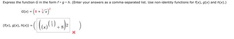 Solved Express The Function G In The Form Fgh Enter Your Chegg