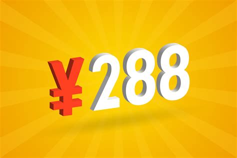 288 Yuan Chinese currency vector text symbol. 288 Yen Japanese currency ...