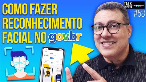 Como Fazer O Reconhecimento Facial No Portal Gov Br Pelo App Passo A