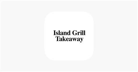 ‎island Grill Takeaway On The App Store