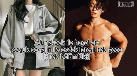 Jungkook Ile Hayal Et Soğuk Sevgilin Ile Evdeki Ateşli Tek Gece [{tek BÖlÜmlÜk}] Smut Youtube