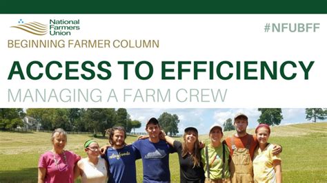 Access To Efficiency Managing A Farm Crew National Farmers Union