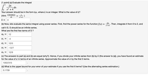 Solved Evaluate The Integral ∫2024x24dx Your Answer Should