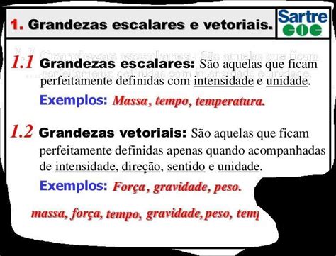 Exemplos De Grandezas Escalares - Na fisica, existem grandezas escalares vetoriais, faça uma pesquisa ...