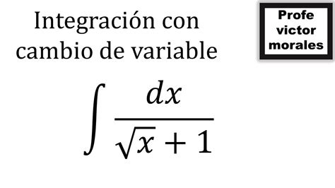 Integración por cambio de variable Ej 5 YouTube