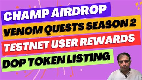 Champ Airdrop Venom Quests Season Dop Token Listing Youtube