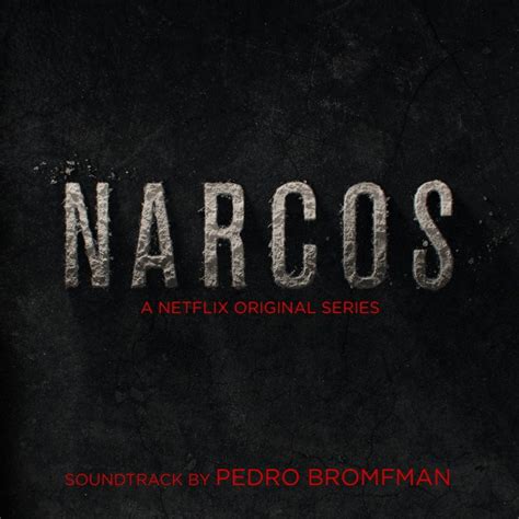 Soundtrack Details Announced For Netflixs ‘narcos Film Music Reporter