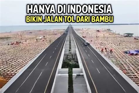 Hebatnya Konstruksi Anak Bangsa Jalan Tol Rp16 Triliun Ini Dibuat Dari