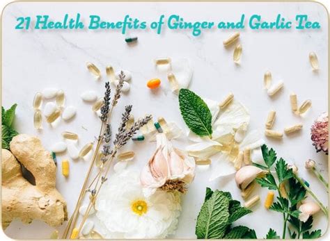 21 Health Benefits Of Ginger And Garlic Tea