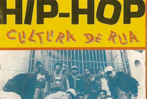 Hist Ria Do Hip Hop No Brasil Na O Hip Hop