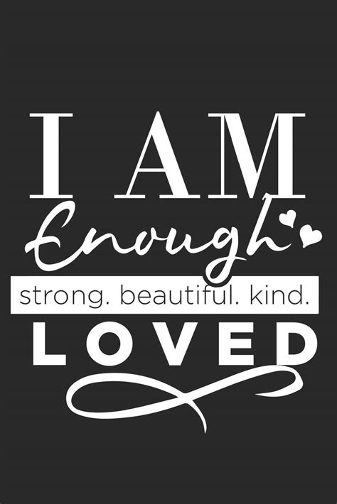 Download I Am Enough And Loved Wallpaper