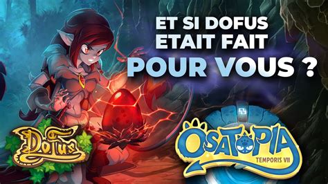 Débuter Reprendre Dofus avec Osatopia Tout savoir sur Dofus