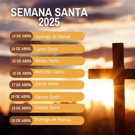 Cuando Termina Semana Santa 2025 Maya Max