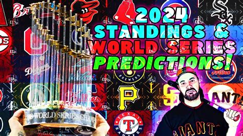 2024 MLB Final Standings PREDICTIONS WORLD SERIES Matchup CHAMPION