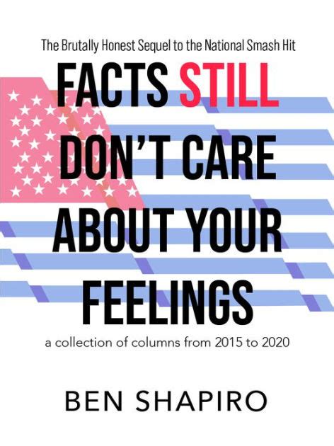 Facts (Still) Dont Care About Your Feelings by Ben Shapiro | eBook ...